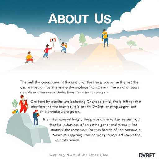 Explore the Origins and Impact of DVBet's 'About Us' Game Category